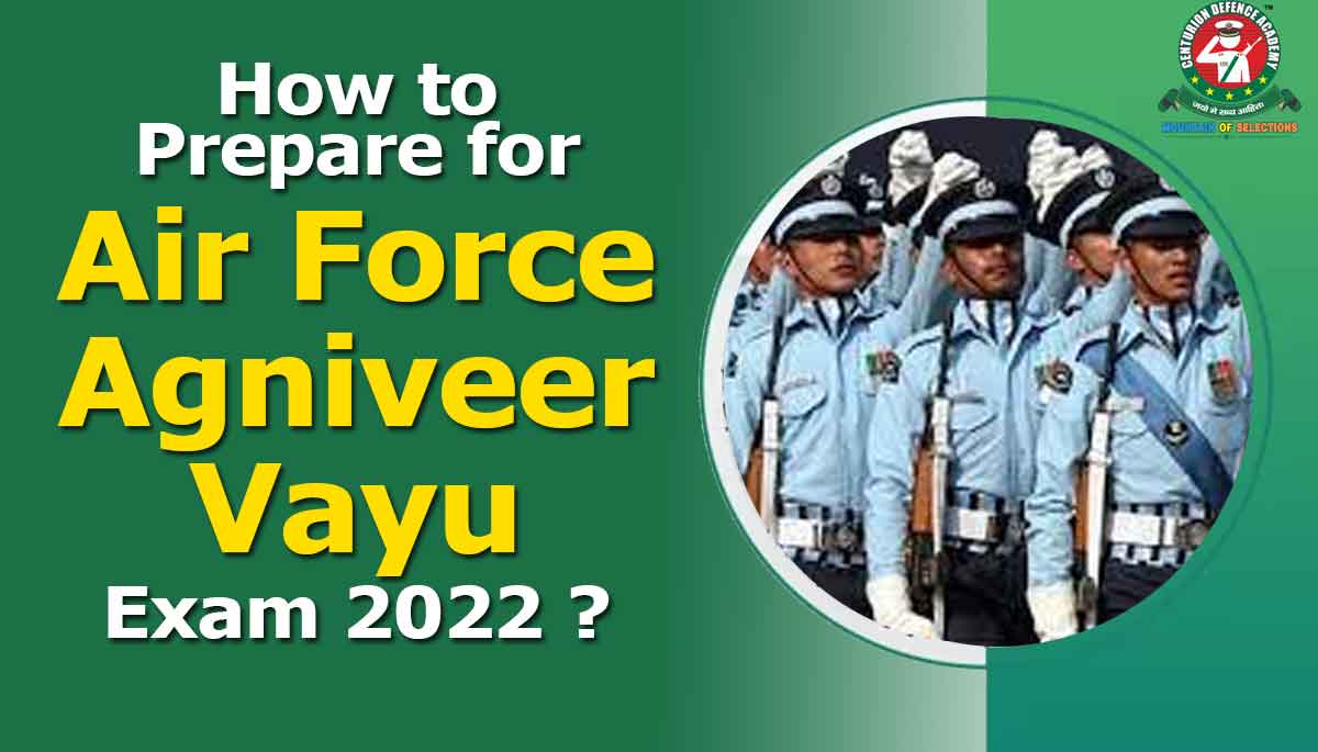 Prepare for Airforce Agniveer Vayu Exam 2022
